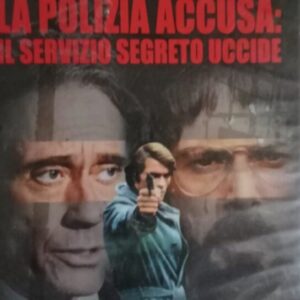 LA POLIZIA ACCUSA: IL SERVIZIO SEGRETO UCCIDE – DVD ITA  NO SHAME SIGILLATA