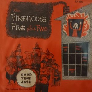 FIREHOUSE FIVE PLUS TWO 7 INCH VINYL EP 1045  JAZZ VOLUME 2 RARO